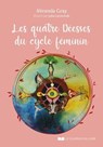Les quatre déesses du cycle féminin - Miranda Gray - 9782702921050