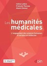 Les humanités médicales - Céline Lefève ; François THOREAU ; Alexis Zimmer ; Bernard Pachoud - 9782704016709