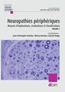 Neuropathies périphériques - Jean-Christophe Antoine ; Thierry Kuntzer ; Laurent Magy - 9782704017225