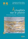 Actualités sur le plaisir - Pierre Marie ; Marc Masson ; Yves Sarfati ; Cécile Hanon - 9782704017287