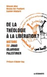 De la théologie à la libération ? - Wissam Alhaj ; Nicolas Dot-Pouillard ; Eugénie Rebillard ; Olivier Roy - 9782707185051