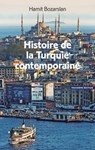Histoire de la Turquie contemporaine - Hamit Bozarslan - 9782707191885