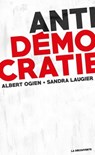 Antidémocratie - Sandra Laugier ; Albert Ogien - 9782707198037