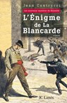 L'énigme de la Blancarde - Jean Contrucci - 9782709631747
