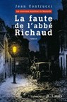 La faute de l'abbé Richaud - Jean Contrucci - 9782709632133