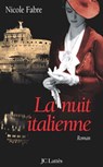 La nuit italienne - Nicole Fabre - 9782709633031