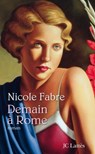 Demain à Rome - Nicole Fabre - 9782709633659