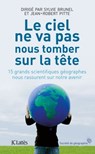 Le ciel ne nous tombera pas sur la tête - Sylvie Brunel Jean-Robert Pitte - 9782709635899