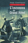 L'inconnu du grand hôtel - Jean Contrucci - 9782709635905