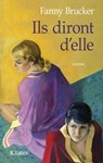 Ils diront d'elle - Fanny Brucker - 9782709637145
