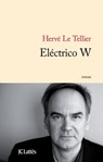 Electrico W - Hervé Le Tellier - 9782709637688