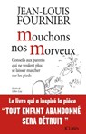 Mouchons nos morveux - Jean-Louis Fournier - 9782709638920