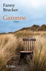 Garonne - Fanny Brucker - 9782709643252