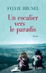 Un escalier vers le paradis - Sylvie Brunel - 9782709647236