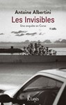 Les invisibles - Antoine Albertini - 9782709662161