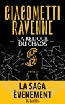 La Relique du Chaos : La Saga du Soleil Noir - Eric Giacometti ; Jacques Ravenne - 9782709663519
