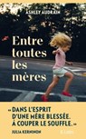 Entre toutes les mères - Ashley Audrain - 9782709665919