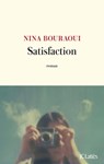 Satisfaction - Nina Bouraoui - 9782709667098