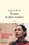 Écoute la pluie tomber - Olivia Ruiz - 9782709670357