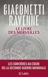 Le livre des merveilles : La Saga du Soleil Noir - Eric Giacometti ; Jacques Ravenne - 9782709670555