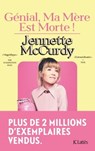 Génial, ma mère est morte ! - Jennette McCurdy - 9782709672290