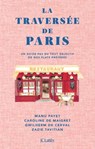 La Traversée de Paris - Manu Payet ; Caroline De Maigret ; Gwilherm de Cerval ; Zazie Tavitian - 9782709672351