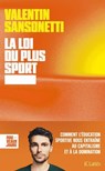 La loi du plus sport - Valentin Sansonetti - 9782709673433
