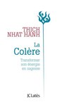 La Colère - Nouvelle Édition - Thich Nhat Hanh - 9782709675833