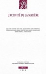 L'Activite de la Matiere - Guillaume Coissard - 9782711631803