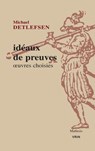 Ideaux de Preuves: Oeuvres Choisies - Michael Detlefsen - 9782711631902