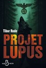 Projet Lupus - Tibor RODE - 9782714405654