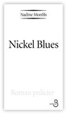 Nickel Blues - Nadine Monfils - 9782714446558