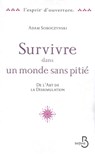 Survivre dans un monde sans pitié - Adam Soboczynski - 9782714451415