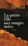La petite fille aux nuages noirs - Kitty Sewell - 9782714452023