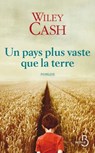 Un pays plus vaste que la terre - Wiley Cash - 9782714455277