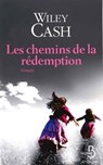 Les chemins de la rédemption - Wiley Cash - 9782714459770