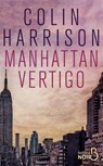 Manhattan Vertigo - Colin Harrison - 9782714478948