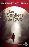 Les sentiers de l'oubli - Margaret Mizushima - 9782714481450