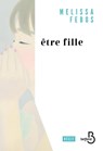 Etre fille - Melissa Febos - 9782714497895