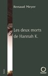 Les deux morts de Hannah K. - Meyer-R - 9782720214998