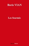 Les Fourmis - Boris Vian - 9782720216336