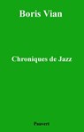 Chroniques de jazz - Boris Vian - 9782720216381