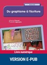 Du graphisme à l'écriture - Denise Chauvel ; Isabelle Lagoueyte - 9782725663869