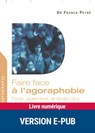 Faire face à l'Agoraphobie - Franck Peyre - 9782725664125