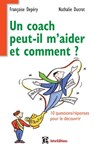 Un coach peut-il m'aider et comment ? - Françoise Depéry ; Nathalie Ducrot - 9782729613242