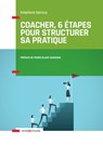 Coacher, 6 étapes pour structurer sa pratique - Stéphane Seiracq - 9782729619442
