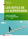 Les outils de la supervision dans les métiers de l'accompagnement - Florence Lamy ; Michel Moral - 9782729622329