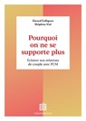 Pourquoi on ne se supporte plus - Gérard Collignon ; Delphine Viel - 9782729623890