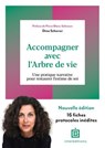 Accompagner avec l'Arbre de vie - 3e éd. - Dina Scherrer - 9782729624330