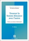 Trouver la bonne distance avec l'autre - 4e éd. - Catherine Deshays - 9782729624989